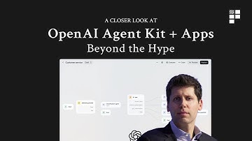 OpenAI’s Agent Kit & ChatGPT Apps - Hype-free analysis from a product perspective