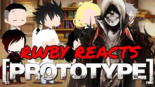 RWBY Reacts To Prototype 1 - (Prologue)