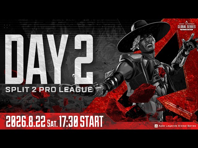 Apex Legends Global Series Year 6：Split 2 【APAC North Pro League Day 2】