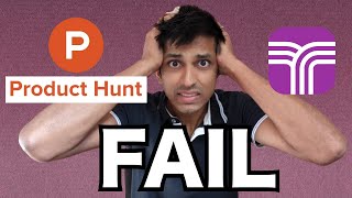 We FAILED: Our Product Hunt Launch and What We Learned