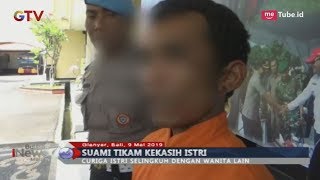 Curiga Lesbian, Suami di Gianyar Tikam Kekasih Wanita Sang Istri - BIM 09/05