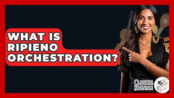 What Is Ripieno Orchestration? - Classical Serenade