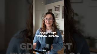 Gdzie jest Twoja uwaga? Zrób test.