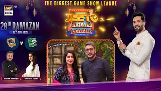 Jeeto Pakistan League | 28th Ramazan | 19th April 2023 | ARY Digital