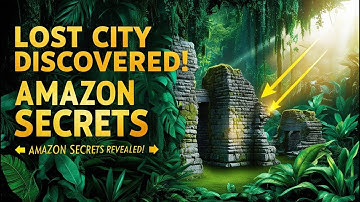 Lost City Discovered in the Amazon Rainforest | Ancient Secrets Revealed with LiDAR Technology