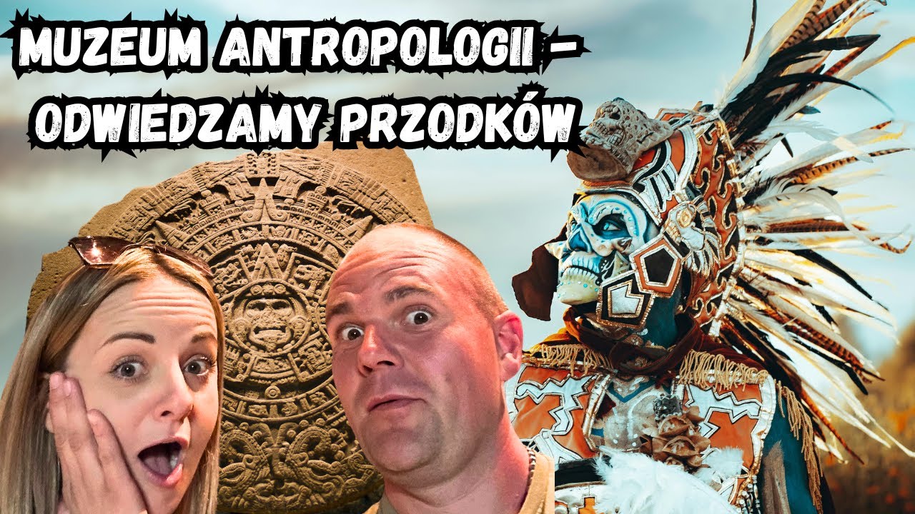 Muzeum Antropologii w stolicy Meksyku – za darmo i z bliska! #23