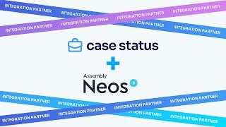 Neos + Case Status = Happy Clients | Boost Satisfaction & Streamline Your Law Firm