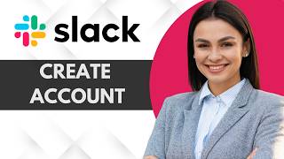 How To Create a Slack Account Tutorial | Step-by-Step 2026 Tutorial
