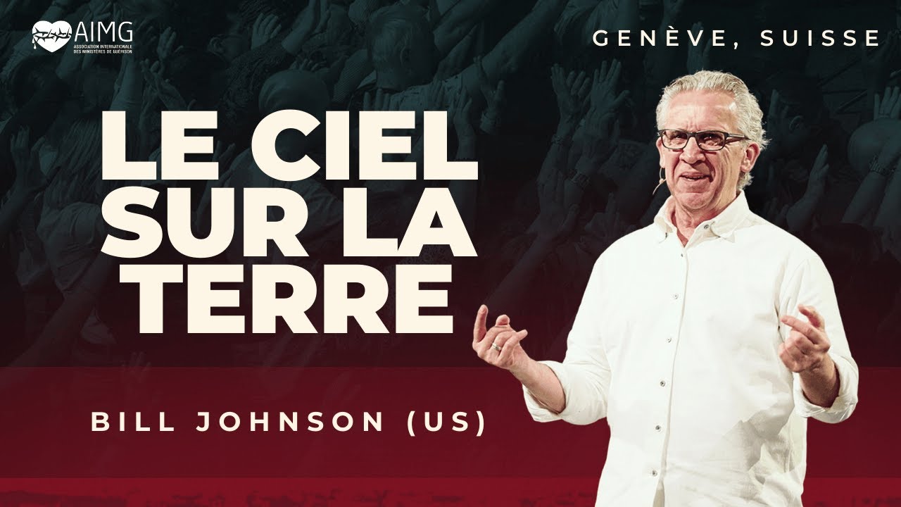 Le Ciel sur la Terre | Bill Johnson