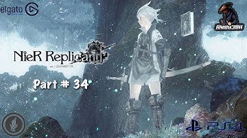 NieR Replicant Gameplay Walkthrough Part #34 No Commentary