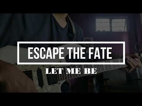 Let Me Be (Solo) - Escape the Fate