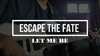 Escape The Fate  Let Me Be solo Cover