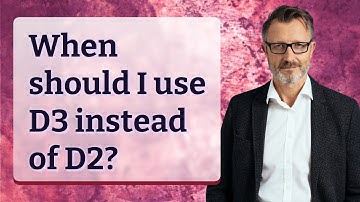 When should I use D3 instead of D2?