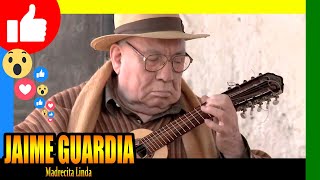 Video thumbnail of "🔴 JAIME GUARDIA - Madrecita linda (Huayno)"