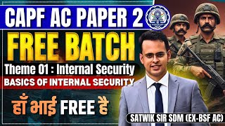 L 01 : Capf AC 2026 Free Paper 2 Foundation Batch | Topic : Basics of Internal Security 