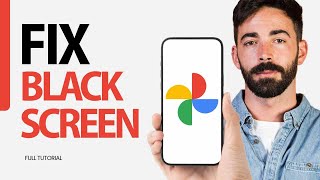 How To Fix Black Screen On Google Photos App 2025
