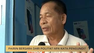 Pairin Bersara Dari Politik? Apa Kata Pengundi?