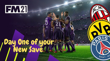 Your FIRST DAY in A New Save - FM21 Tutorial Guide