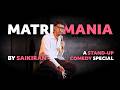 English Standup Comedy | Full Show | MATRIMANIA | by Saikiran