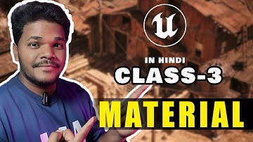 Unreal Engine For Beginners In Hindi | Class -03 ( MATERIALS )