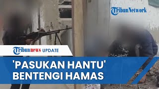 Download Mp3 PASUKAN HANTU yang Paling Ditakuti Zionis Turun Bantu Militan Hamas, Menyusup Habisi Pasukan Israel Gudang lagu Download Mp3 PASUKAN HANTU yang Paling Ditakuti Zionis Turun Bantu Militan Hamas, Menyusup Habisi Pasukan Israel