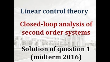Closed-loop system analysis- ROBT 303 midterm 2016 Question 01