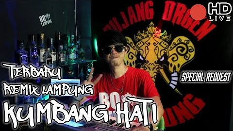 🔴 KUMBANG HATI REMIX LAMPUNG || Ayeng Adi arr