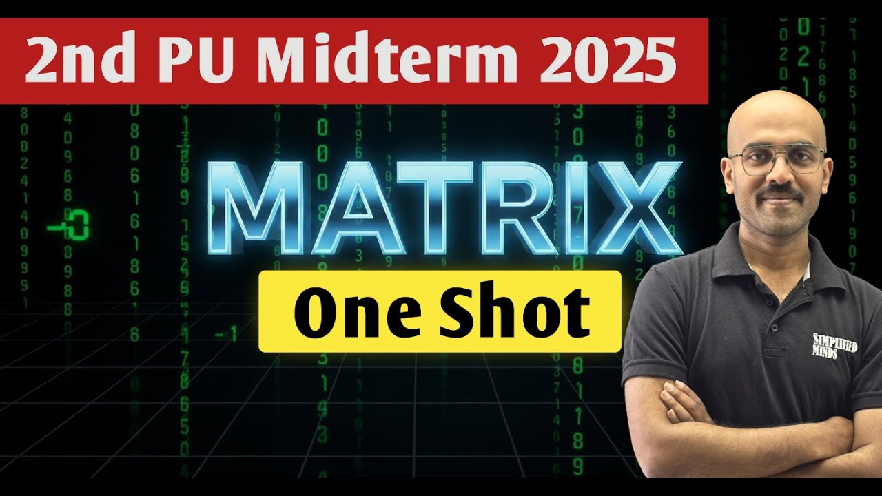 Matrix Oneshot | 2nd PU Mathematics | Midterm Exam 2025 | SimplifiedMinds