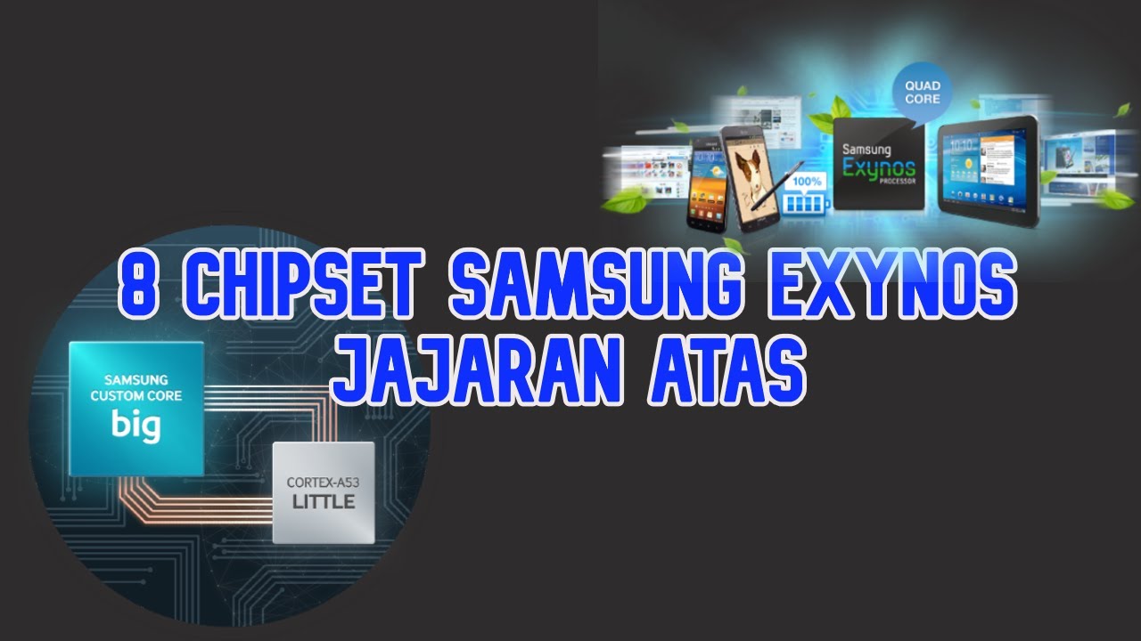 35 8 Urutan Chipset Processor Samsung Exynos Jajaran Atas (Exynos