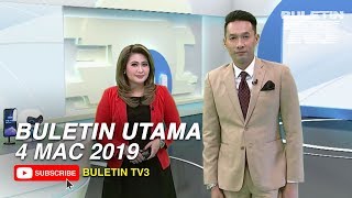 Buletin Utama (2019) | Isnin, 4 Mac