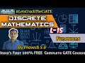 Lec-15 | CSE | Discrete Mathematics by Pravesh Sir | Let's Crack the GATE by TEQIP Faculties