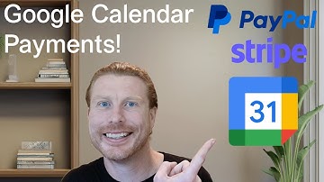 Google Calendar Payments - Events & Bookings - 2024 Update