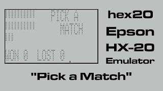 Epson HX-20 Emulator Demo - Pick a Match screenshot 5
