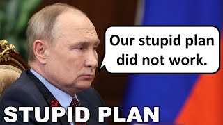 Russia's Plan Did Not Work