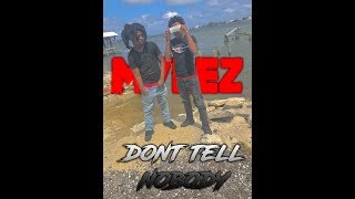 Mylez1k - "Dont Tell Nobody" (Official Audio)