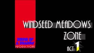 Windseed Meadows Zone Act 1 (Original Composition)