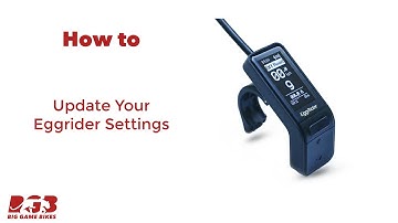 How to update the settings on your Eggrider