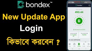 Bondex Origin New Update App | How to Login Bondex Mining App