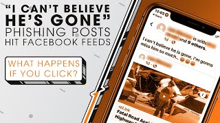 Famous “I Can’t Believe He’s Gone” Phishing Posts Hit Facebook Feeds | Sync Up Wealth