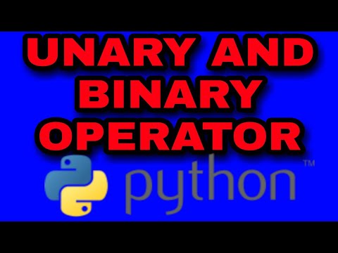 UNARY AND BINARY  OPERATOR ||   PYTHON