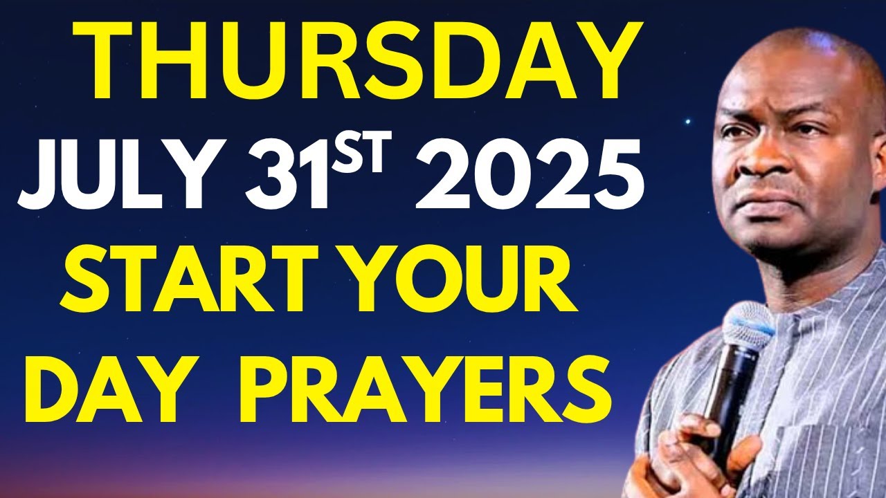 ⁣JULY 31 THURSDAY 2025 Start Your Day Morning Prayers || Apostle Joshua Selman