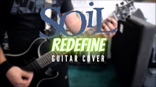 Soil - Redefine (Guitar Cover)