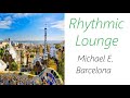 Lounge Music [Michael e. - Barcelona] | ♫ RE ♫