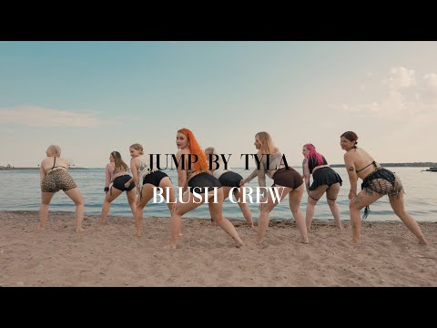 JUMP by Tyla / Blush Crew summer project / Emily Blush Choreography