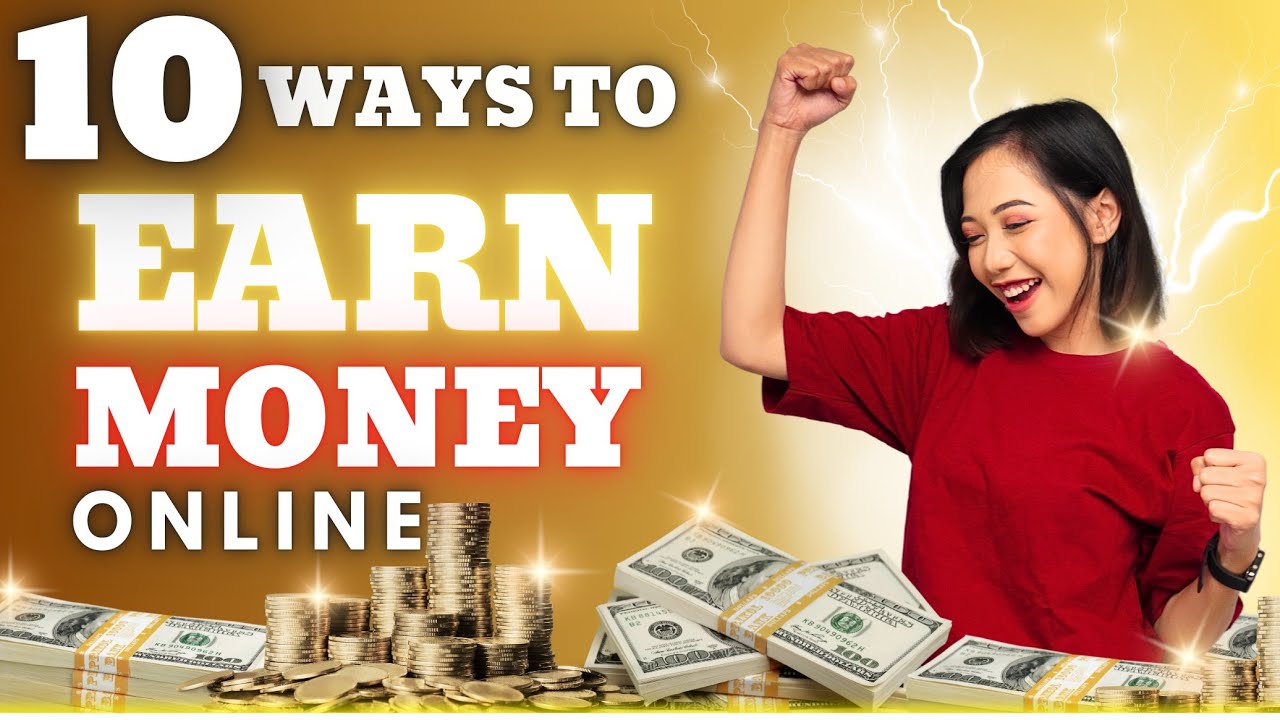 10 Best Ways to Earn Money Online | Make Money Online as a Student ...