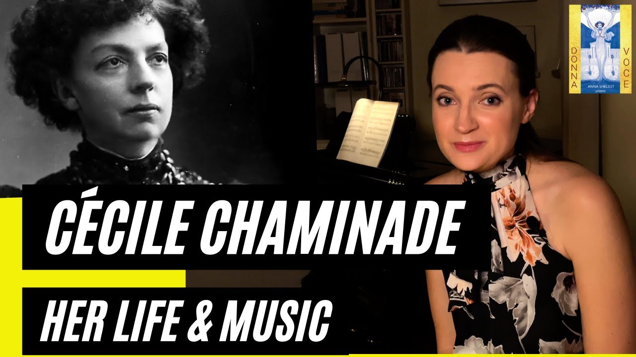 Ep. 10. Cecile Chaminade - her music and life, by Anna Shelest