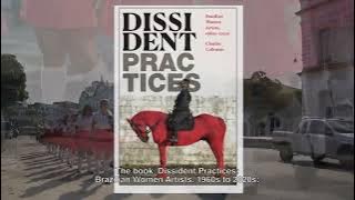 Dissident Practices by Claudia Calirman Trailer