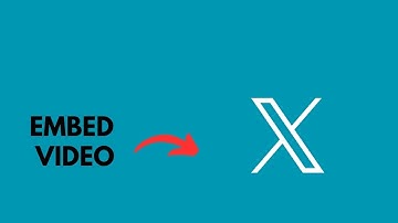 How to Embed Video on Twitter X?