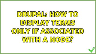 Drupal: How to Display terms only if associated with a node?