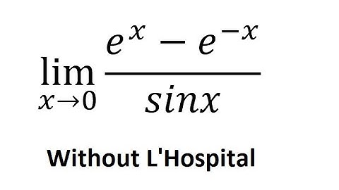 Calculus Help: Find the limits: lim  (x→0)⁡ (e^x-e^(-x))/sinx - Technique - Without L